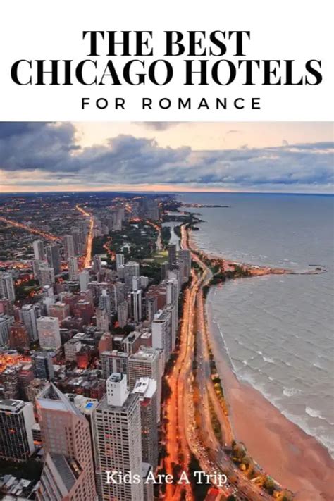 Favorite Chicago Hotels For A Romantic Getaway Artofit