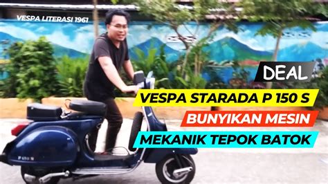 Ep 53 Vespa Literasi 1961 VESPA STRADA P 150 S Langsung Deal Vespa