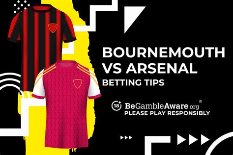 Bournemouth Vs Arsenal Prediction Odds Betting Tips Talksport