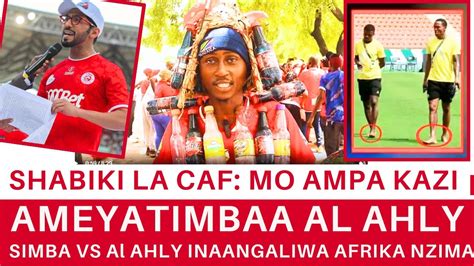 Shabiki La Caf Ameyatimbaa Al Ahly Mo Ampa Kazi Simba Vs Al Ahly