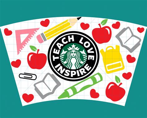 Teach Love Inspire SVG Starbucks Cup Wrap SVG Teacher Life 24oz Venti