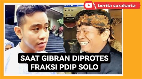 Gibran Diprotes Fraksi Pdip Dprd Solo Warga Keluhkan Kenaikan Pbb Di