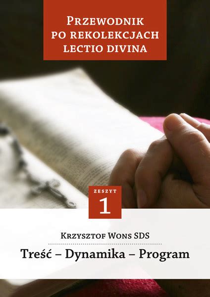 Przewodnik Po Rekolekcjach Lectio Divina Zeszyt Ks Krzysztof Wons