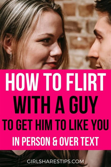 How To Flirt With A Guy In Person Or Over Text 7 Super Genius Tips