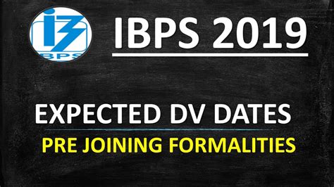 IBPS PO CLERK 2019 JOINING FORMALITIES EXPECTED DV DATES YouTube