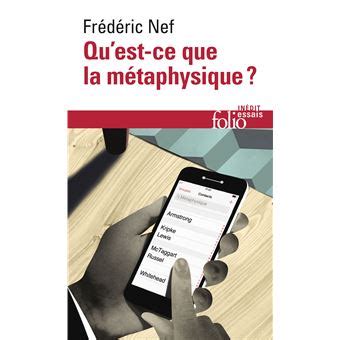 Qu est ce que la métaphysique Poche Frédéric Nef Achat Livre fnac