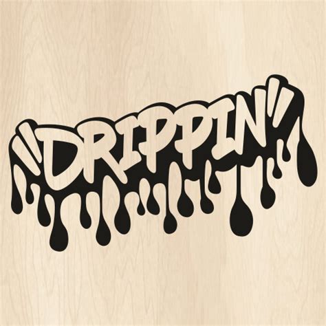 Drippin Dripping Graffiti Svg Dripping Graffiti Png Graffiti Letter Vector File Png Svg