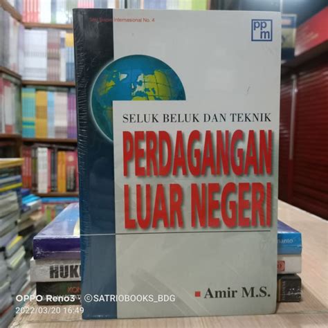 Jual Seluk Beluk Dan Teknik Perdagangan Luar Negeri Amir M S