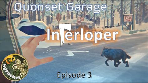 Interloper Survival 3 Quonset Garage The Long Dark With Sprocket