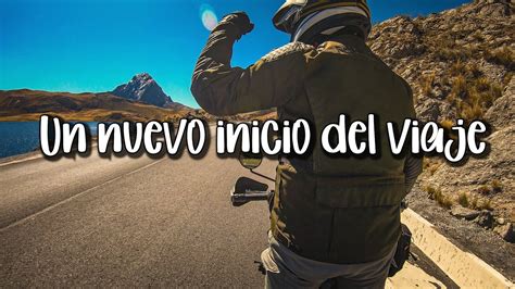 RETOMO EL VIAJE Y El Camino Me Regala Muchas Emociones T2 E1 EL PERU