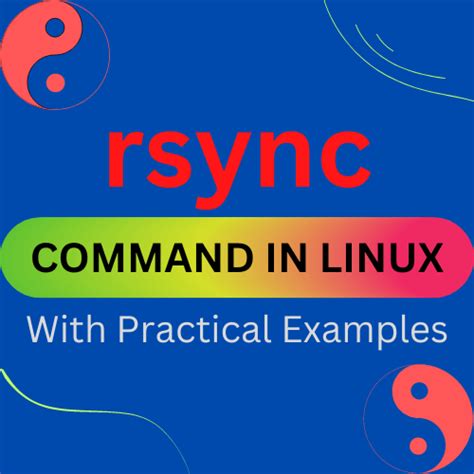 The Rsync Command In Linux Practical Examples