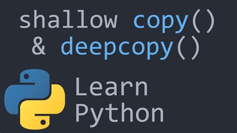 Shallow And Deep Copy Python Programming Tutorial Youtube