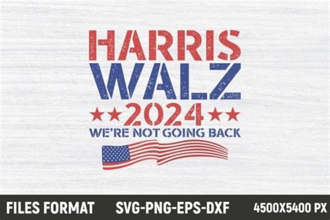 Harris Walz 2024 Were Not Going Back Illustration Par Blacksvg