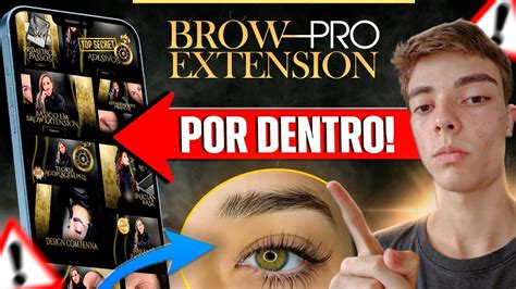 DEPOIMENTO Método Brow Extension Pro Vale a Pena Brow Extension Pro É