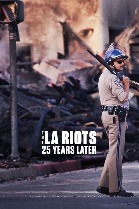 The LA Riots: 25 Years Later - Where to Watch and Stream - TV Guide