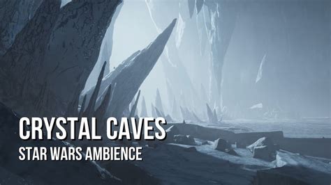 Ilum Crystal Caves Star Wars Ambience Blizzard Eerie Cave Sounds