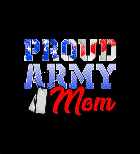 Proud Army Mom Digital Art By Tinh Tran Le Thanh Fine Art America