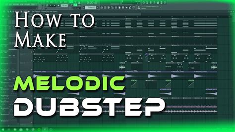 How To Make Melodic Dubstep Beginner Tutorial Fl Studio Youtube