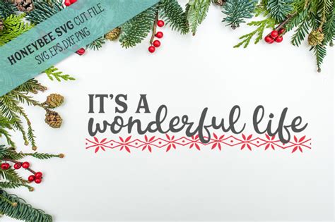 Its A Wonderful Life Svg Cut File By Honeybee Svg Thehungryjpeg