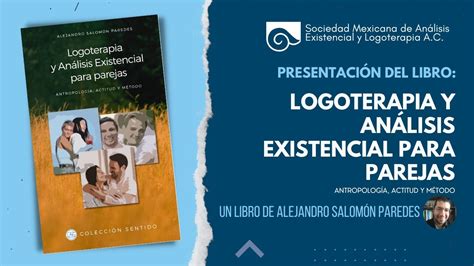 Presentaci N Del Libro Logoterapia Y An Lisis Existencial Para Parejas