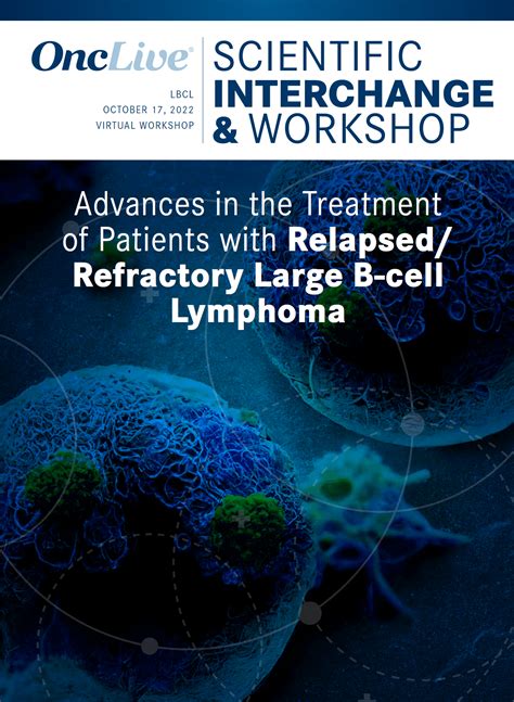 Advances In The Treatment Of Patients With Relapsedrefractory Diffuse Large B Cell Lymphoma