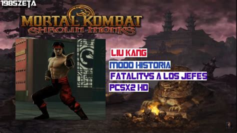 Mortal Kombat Shaolin Monks Fatalitys A Los Jefes Con Liu Kang Pcsx2