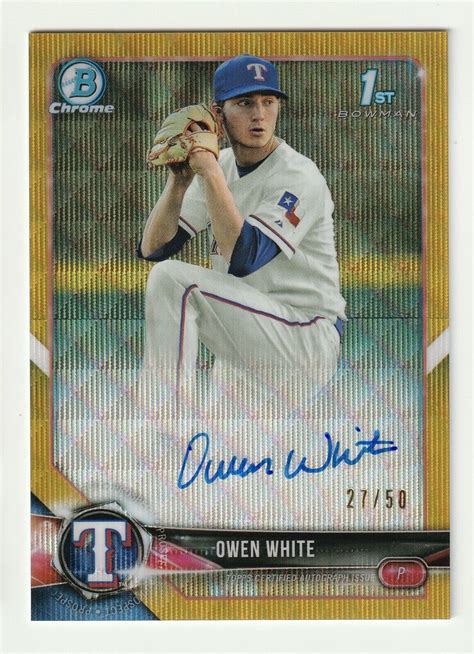 2018 Bowman Chrome Auto Owen White Gold Wave Refractor 50 Rangers 1st