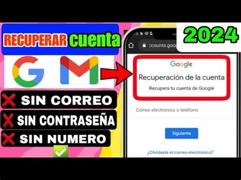 Como Recuperar Mi Cuenta De Google Sin Correo Electronico Y Sin