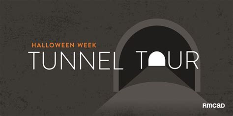 Halloween Week: Tunnel Tours