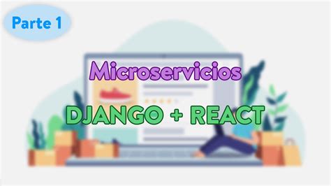 Microservicios Con Python Y Microfrontends Con React Hagamos Un Start