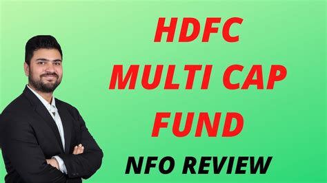 Hdfc Multi Cap Fund Nfo Hdfc Mutual Funds New Fund Offer Nfo