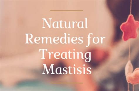 Natural Home Remedies For Treating Mastitis