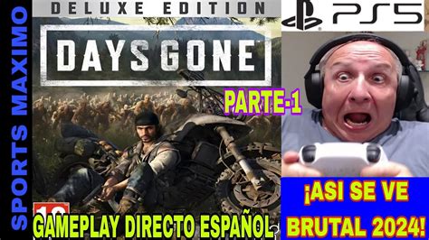 Days Gone Deluxe Edition Asi Se Ve Brutal Next Gen Parte