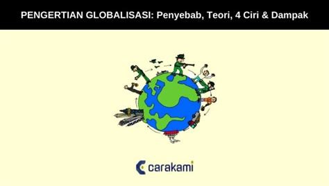 Pengertian Globalisasi Penyebab Teori 4 Ciri And Dampak