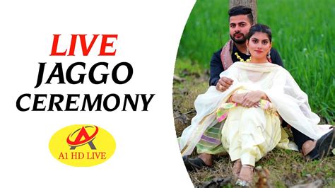 LIVE JAGGO CEREMONY KARANVEER SINGH BRAR HARSHPREET KAUR BRAR 29