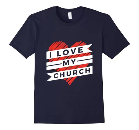 I Love My Church T Shirt Cl Colamaga