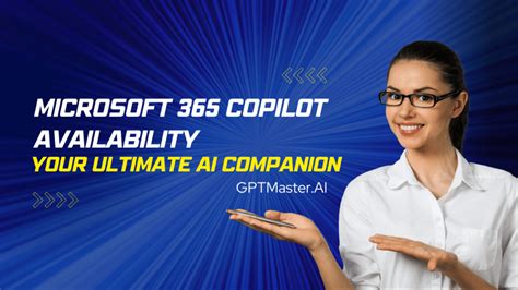 Microsoft 365 Copilot Availability Your Ultimate AI Companion