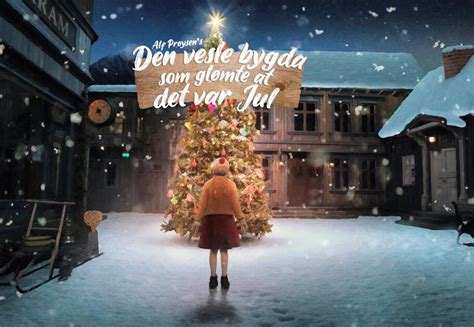 Den Vesle Bygda Som Gl Mte At Det Var Jul Pr Ysenhuset