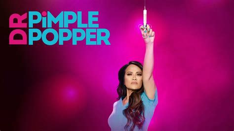 Dr Pimple Popper Tlc Series Where To Watch