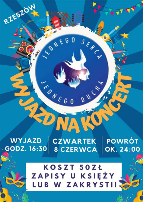 WYJAZ PARAFIALNY DO RZESZOWA NA KONCERT JEDNEGO SERCA JEDNEGO DUCHA