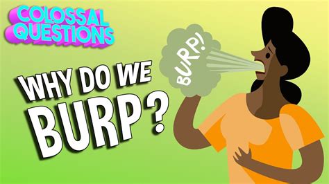 Why Do We Burp Colossal Questions Youtube