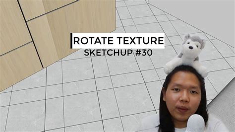 Tips Rotate Texture Sketchup Youtube