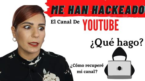 Me Han Hackeado La Cuenta De Youtube Youtube