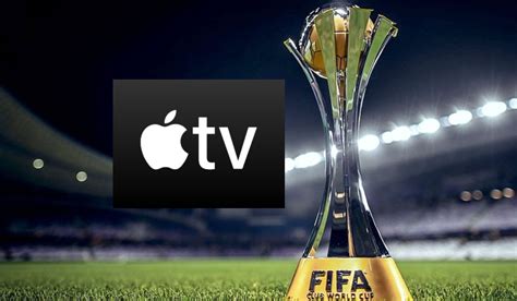 Vayan Contratando El Apple Tv El Mundial De Clubes Est Cerca De Sus