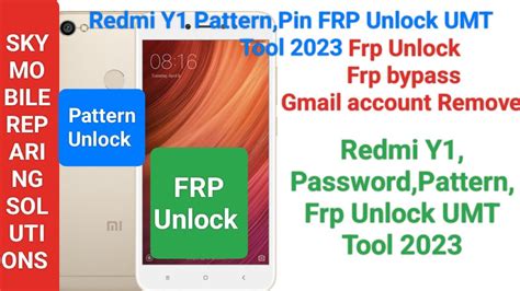 Redmi Y Pattern Unlock Umt Ll Redmi Y Frp Unlock Umt Ll Redmi Y