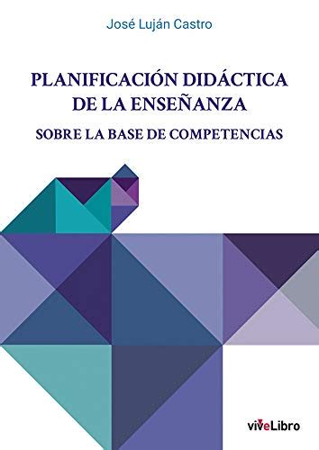 Planificación didáctica de la enseñanza sobre la base de competencias