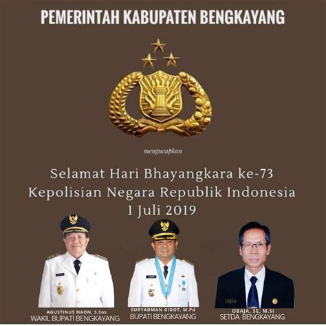 Pemerintah Kabupaten Bengkayang Mengucapkan Selamat Hari Bhayangkara