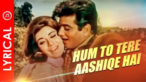 Hum To Tere Aashiq Hain Lyrical Video Song Farz Jeetendra Babita