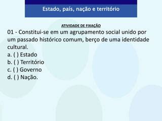 ESTADO, PAÍS, NAÇÃO E OUTROS CONCEITOS DA GEOGRAFIA | PPTX