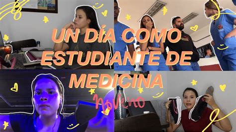 Un Dia Como Estudiante De Medicina Noveno Semestre Kathe Arias